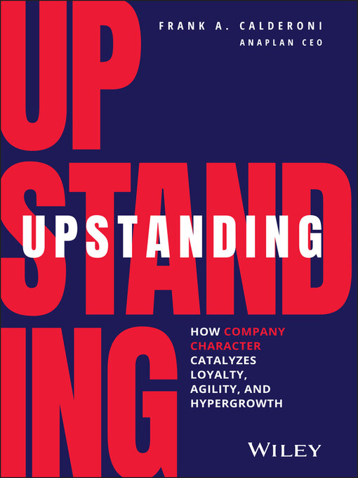 Title details for Upstanding by Frank A. Calderoni - Available